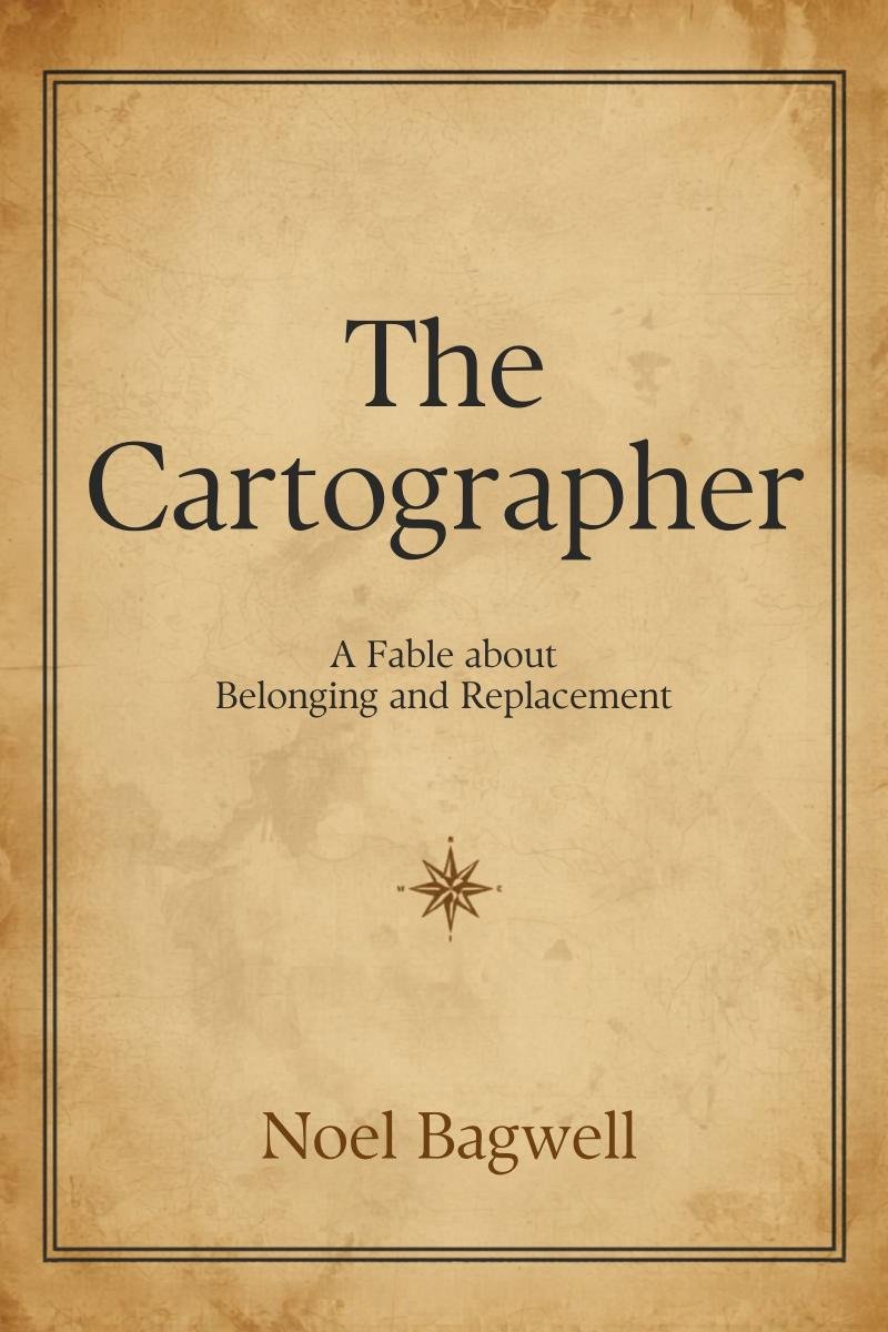 The Cartographer: A Fable of Betrayal and Replacement